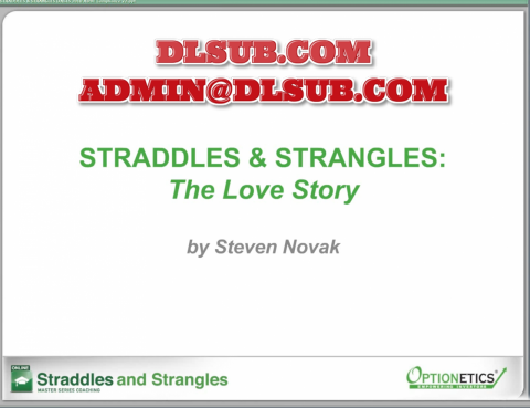 Optionetics - Straddles & Strangles Master Series Coaching Class Steven Novak $2495