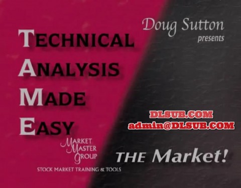 Doug Sutton T.A.M.E. Home Study Course Technical Analysis Made Easy